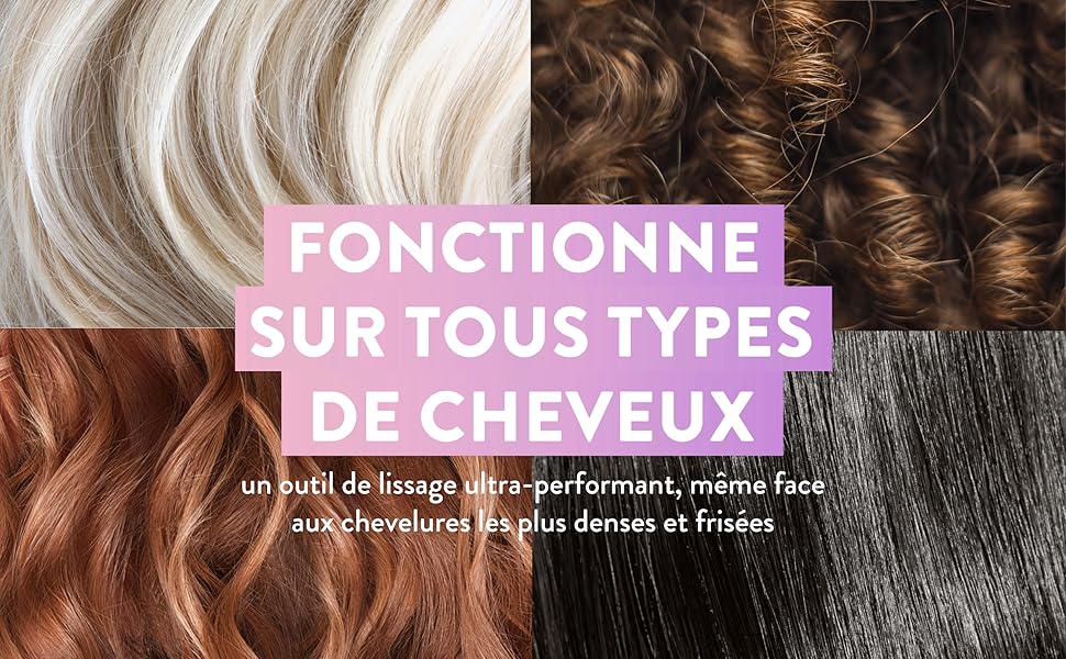 Le texte se lit comme suit : « FONCTIONNE SUR TOUS TYPES DE CHEVAUX ». Images rapprochées de différentes textures et styles de cheveux, démontrant la polyvalence du produit.