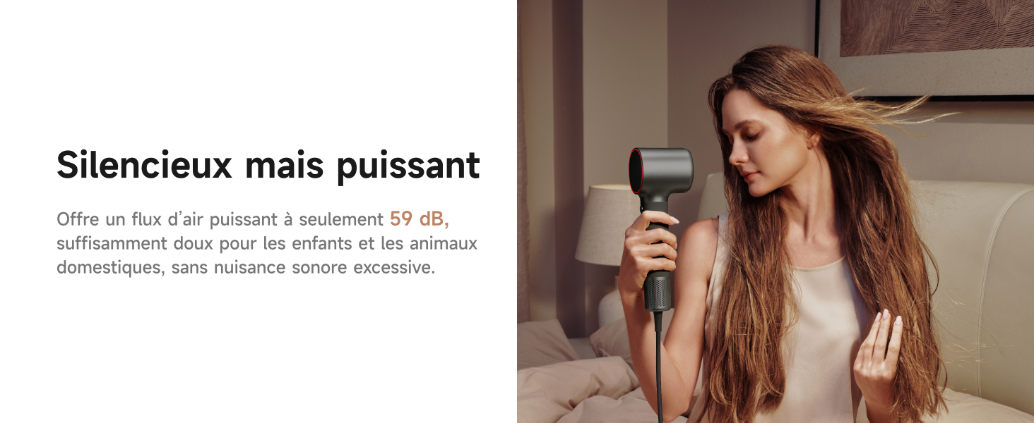 Le texte se lit comme suit : « Silencieux mais puissant ». Montre l'outil de coiffure en cours d'utilisation, démontrant un fonctionnement silencieux mais puissant.