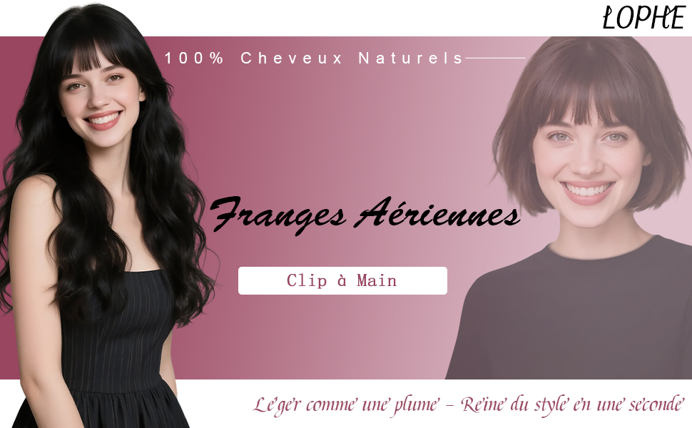 Le texte indique « 100 % cheveux naturels », « Franges Aériennes » et « Clip à Main ». Image promotionnelle sur fond rose montrant des exemples de coiffure.