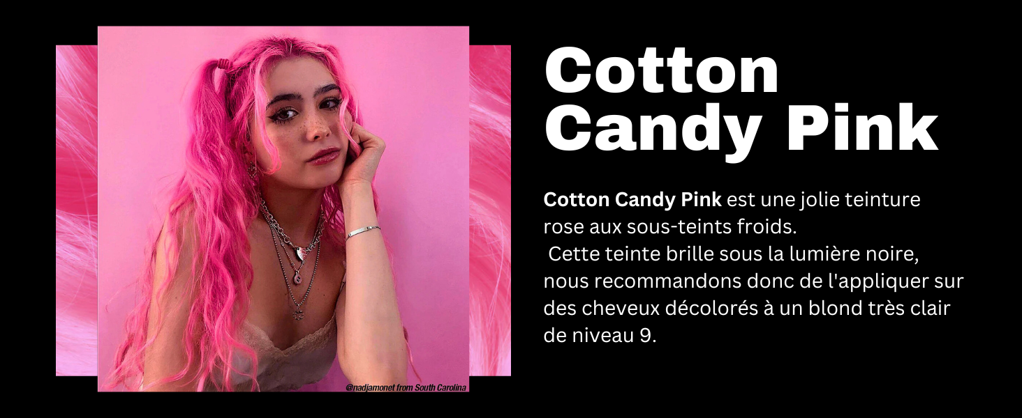 Publicité d'un produit de teinture pour cheveux rose vif montrant une femme aux longs cheveux roses éclatants sur fond rose. Le texte décrit la couleur comme « Cotton Candy Pink